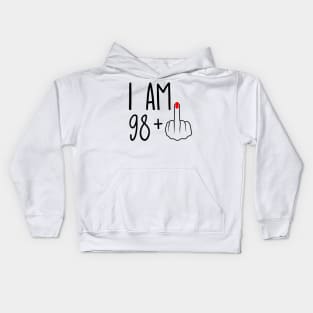 I Am 98 Plus 1 Middle Finger For A 99th Birthday Kids Hoodie